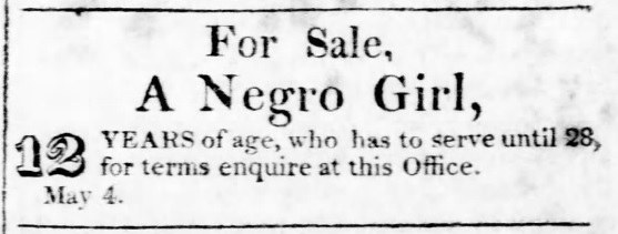 Anonymous Pittsburgh advertisement to sell an enslaved 12-year-old girl.